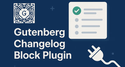 Gutenberg Changelog Block Plugin What It Is How to Use It and